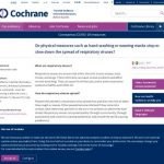 Do physical measures such as hand-washing or wearing masks stop or slow down the spread of respiratory viruses? | Cochrane